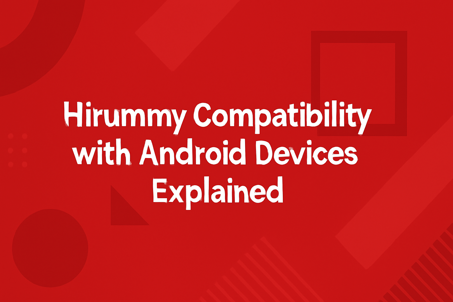 Informational scene depicting the installation process for Hirummy on Android devices.